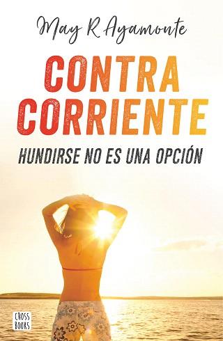 CONTRA CORRIENTE | 9788408185321 | AYAMONTE, MAY R.