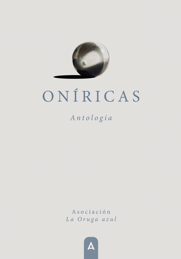 ONÍRICAS | 9788419864857 | EXPÓSITO, ALICIA / FERNÁNDEZ SEGURA, PURA / TAPIA, MARINA