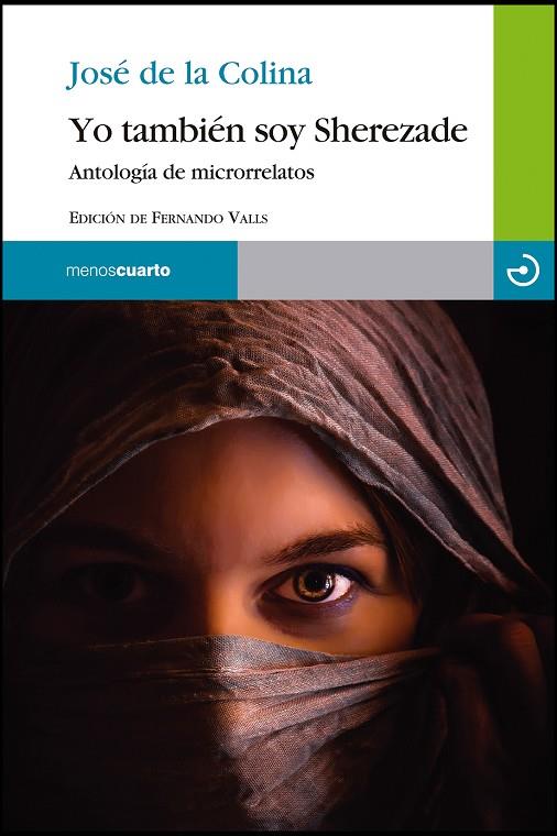 YO TAMBIÉN SOY SHEREZADE | 9788415740384 | COLINA, JOSE DE LA