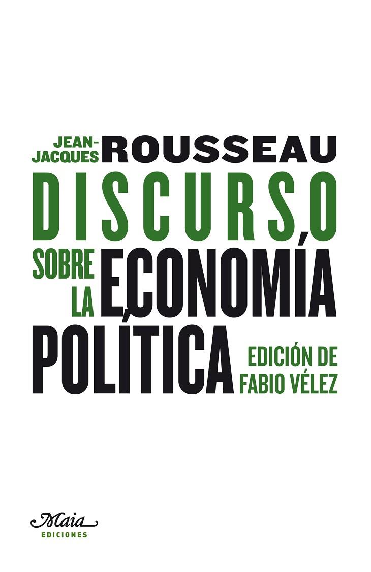 DISCURSO SOBRE LA ECONOMÍA POLÍTICA | 9788492724307 | ROUSSEAU, JEAN-JACQUES