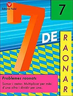 7 DE RAONAR 7 MULTIPLICAR PER MÉS I DIVIDIR PER UNA XIFRA | 9788478878024