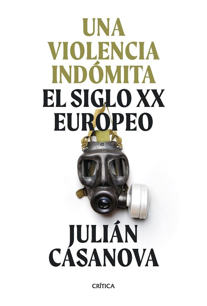 VIOLENCIA INDÓMITA, UNA | 9788491994411 | CASANOVA, JULIÁN