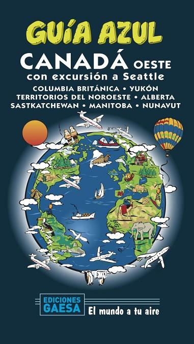 CANADA OESTE : GUÍA AZUL [2020] | 9788417823801 | GARCÍA, JESÚS