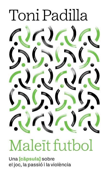MALEÏT FUTBOL | 9791387801007 | PADILLA, TONI