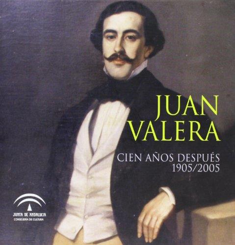 JUAN VALERA : CIEN AÑOS DESPUES 1905/2005 | 9788482665450