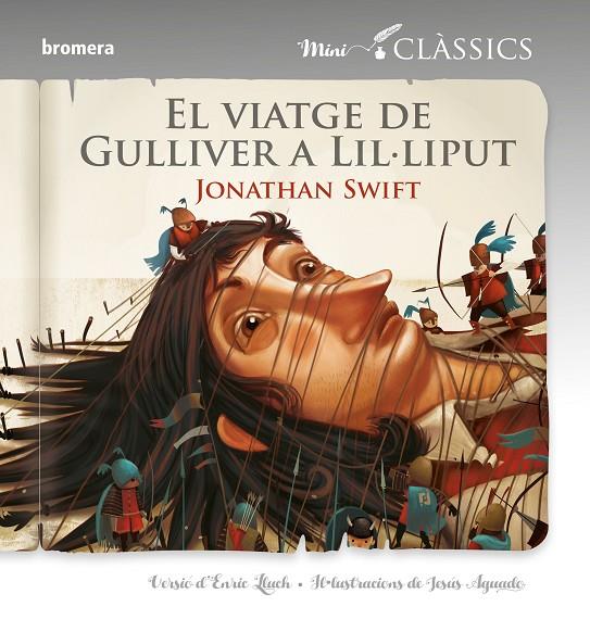 VIATGE DE GULLIVER A LIL·LIPUT, EL (MINICLÀSSICS) | 9788490266182 | JONATHAN SWIFT