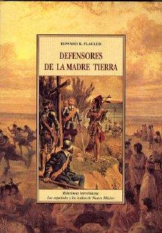 DEFENSORES DE LA MADRE TIERRA | 9788497162838 | FLAGLER, EDWARD K.