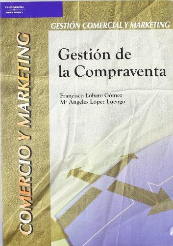 GESTIÓN DE LA COMPRAVENTA | 9788497323628 | LOBATO GOMEZ, FRANCISCO / LOPEZ LUENGO, MARIA ANGELES
