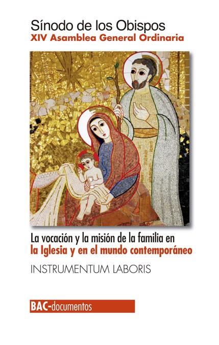 VOCACIÓN Y LA MISIÓN DE LA FAMILIA EN LA IGLESIA Y EN EL MUNDO CONTEMPORÁNEO, LA | 9788422018254 | SÍNODO DE OBISPOS