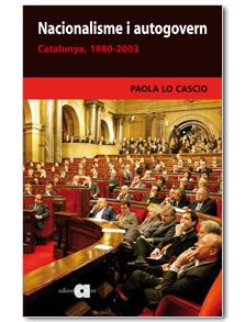 NACIONALISME I AUTOGOVERN CATALNY 1980-2003 | 9788495916969 | LO CASCIO, PAOLA