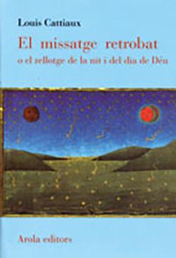 MISSATGE RETROBAT, EL | 9788496366565 | CATTIAUX, LOUIS