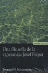 FILOSOFÍA DE LA ESPERANZA, UNA. JOSEF PIEPER | 9788431322618 | SCHUMACHER, BERNARD N.