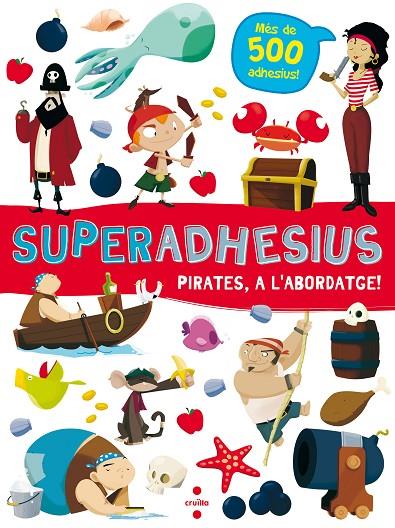 SUPERADHESIUS. PIRATES,A L'ABORDATGE! | 9788466144018 | LIBRI, DE AGOSTINI