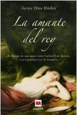 AMANTE DEL REY, LA | 9788496748385 | DÍAZ HUDER, JAVIER
