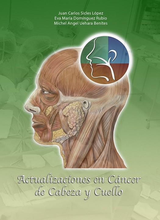 ACTUALIZACIONES EN CÁNCER DE CABEZA Y CUELLO | 9788418131172 | SICLES LOPEZ, JUAN CARLOS