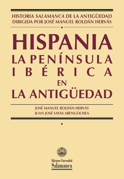 HISPANIA | 9788413113708 | ROLDÁN HERVÁS, JOSÉ MANUEL / SAYAS ABENGOECHEA, JUAN JOSÉ