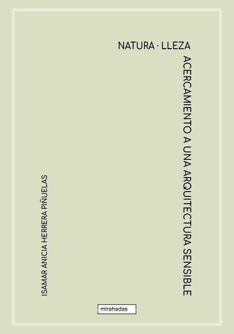 ACERCAMIENTO A UNA ARQUITECTURA SENSIBLE | 9788418996474 | HERRERA PIÑUELAS, ISAMAR ANICIA