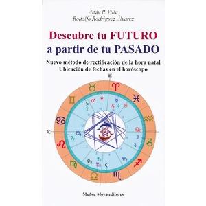 DESCUBRE TU FUTURO A PARTIR DE TU PASADO | 9788480192392 | VILLA, ANDY P. / RODRIGUEZ ALVAREZ, RODOLFO