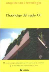 HABITATGE DEL SEGLE XXI, L' | 9788484581697 | VARIOS AUTORES