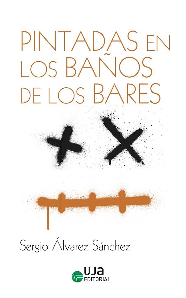 PINTADAS EN LOS BAÑOS DE LOS BARES | 9788491594369 | ÁLVAREZ SÁNCHEZ, SERGIO