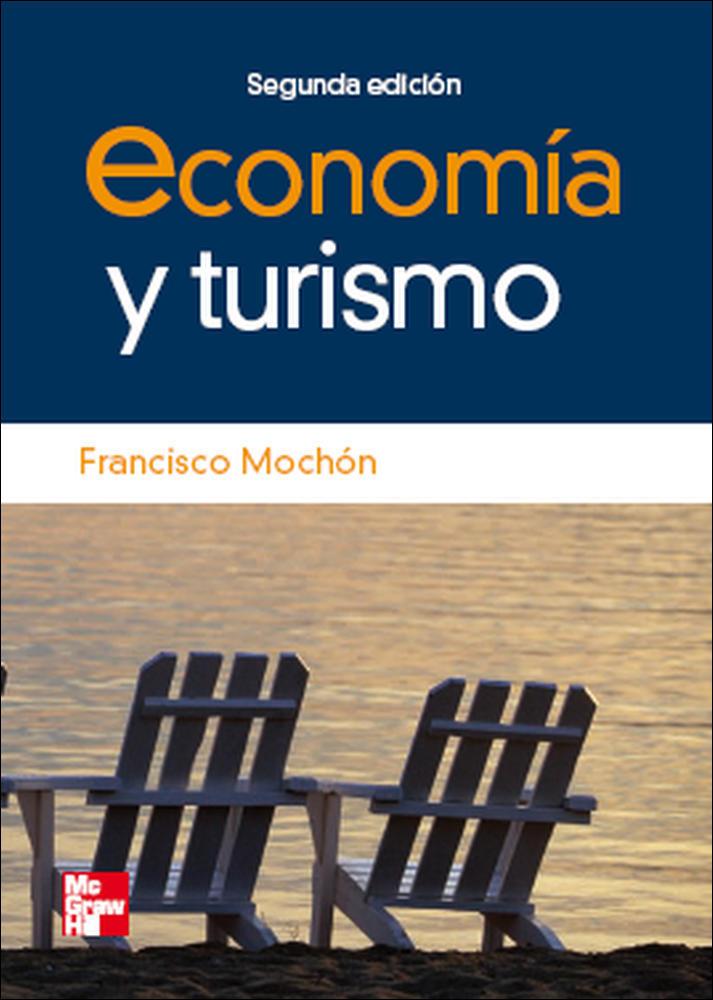 ECONOMIA Y TURISMO (2 ED) | 9788448160975 | MOCHON, FRANCISCO