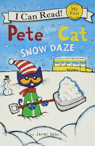 PETE THE CAT. SNOW DAZE | 9780062404268 | DEAN, JAMES