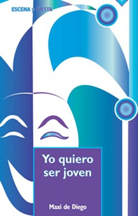 YO QUIERO SER JOVEN | 9788483167571 | DIEGO
