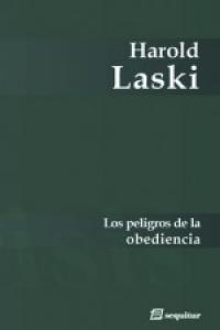 PELIGROS DE LA OBEDIENCIA, LOS | 9788495363879 | LASKI, HAROLD