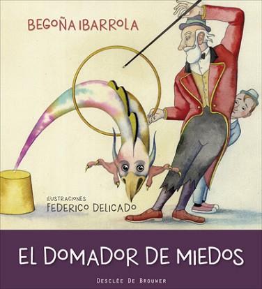 DOMADOR DE MIEDOS, EL | 9788433028808 | IBARROLA, BEGOÑA