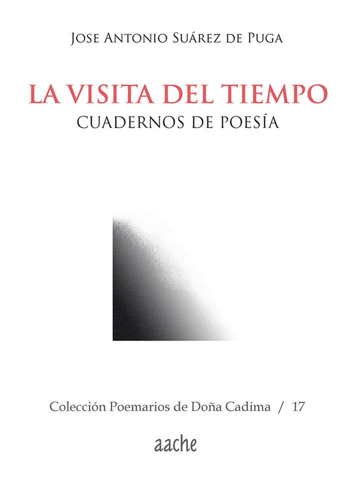 VISITA DEL TIEMPO, LA | 9788418131493 | SUÁREZ DE PUGA, JOSÉ ANTONIO