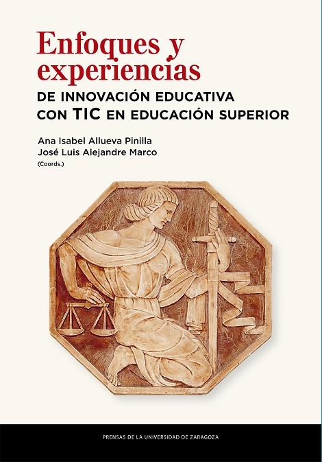 ENFOQUES Y EXPERIENCIAS DE INNOVACIÓN EDUCATIVA CON TIC EN EDUCACIÓN SUPERIOR | 9788417873752