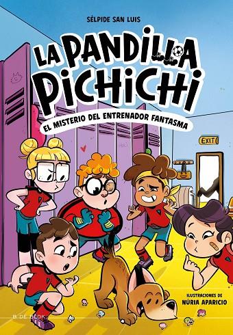 PANDILLA PICHICHI 03, LA. EL MISTERIO DEL ENTRENADOR FANTASMA | 9788419910301 | SAN LUIS, SÉLPIDE