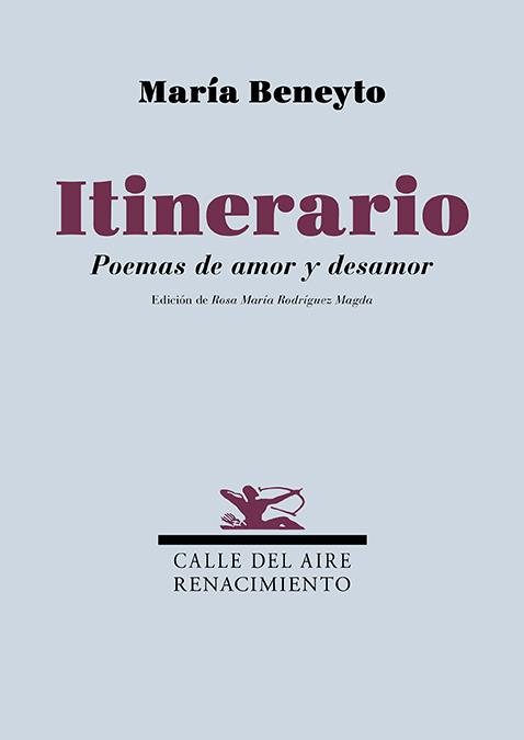 ITINERARIO. POEMAS DE AMOR Y DESAMOR | 9791387939441 | BENEYTO, MARIA