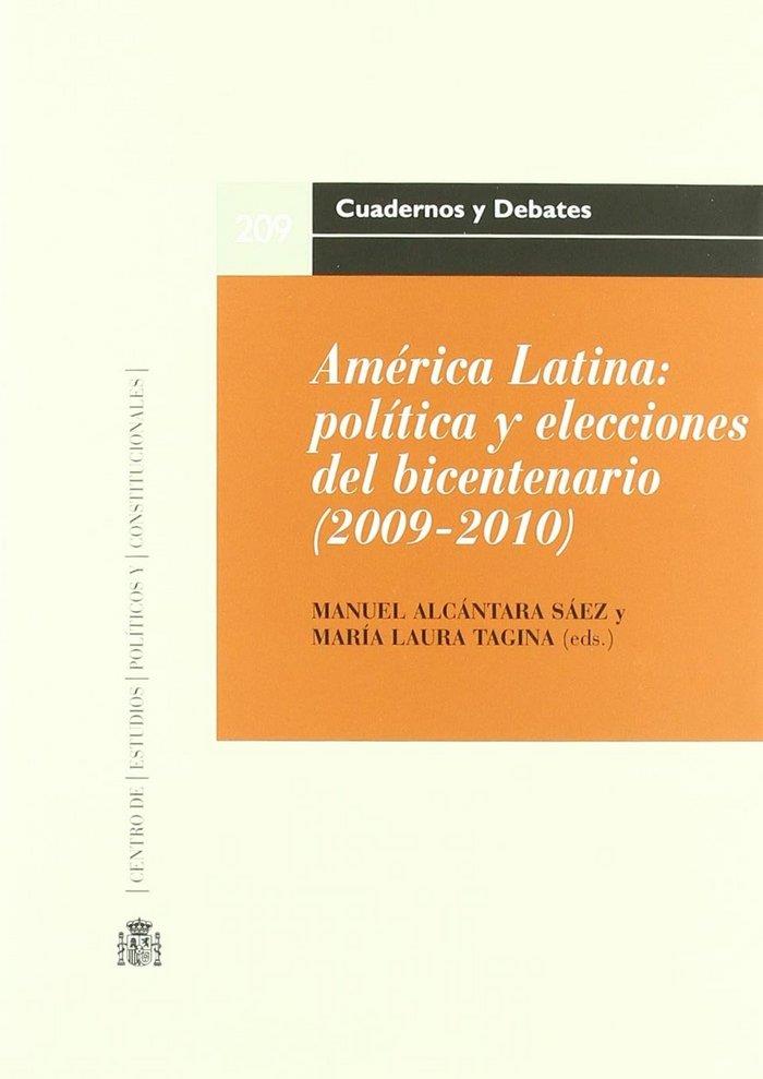 AMÉRICA LATINA. POLÍTICA Y LECCIONES DEL BICENTENARIO (2009-2010) | 9788425915093 | ALCANTARA SAEZ, MANUEL