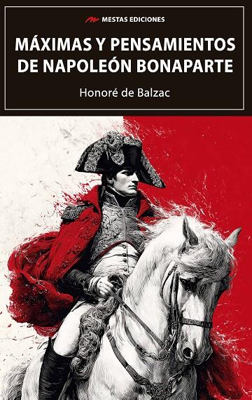 MAXIMAS Y PENSAMIENTOS DE NAPOLEON BONAPARTE | 9791388133022 | DE BALZAC, HONORÉ