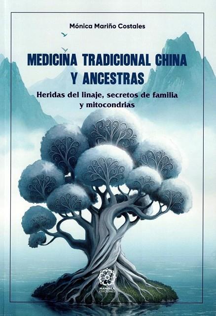 MEDICINA TRADICIONAL CHINA Y ANCESTRAS | 9791387721770 | MARIÑO COSTALES, MÓNICA