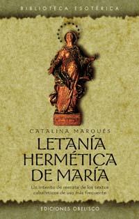 LETANIA HERMETICA DE MARIA | 9788477209782 | MARQUES, CATALINA