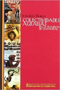 COLECTIVIDADES AGRARIAS PROVINCIA CIUDAD REAL | 9788477892014 | TRUJILLO, I.