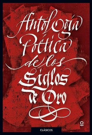 ANTOLOGÍA POÉTICA DEL SIGLOS DE ORO | 9788491221784