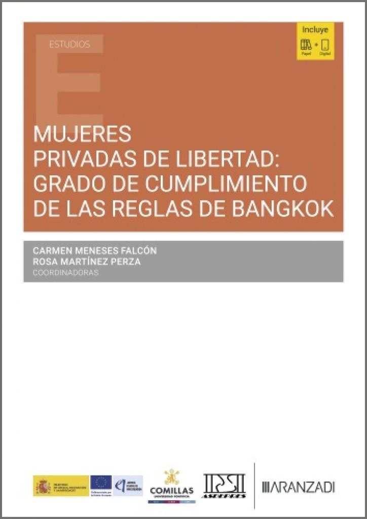 MUJERES PRIVADAS DE LIBERTAD : GRADO DE CUMPLIMIENTO DE LAS REGLAS DE BANGKOK | 9788410855731