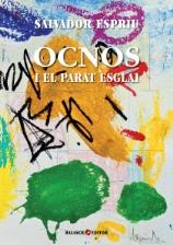 OCNOS I EL PARAT ESGLAI | 9788493957230 | ESPRIU, SALVADOR