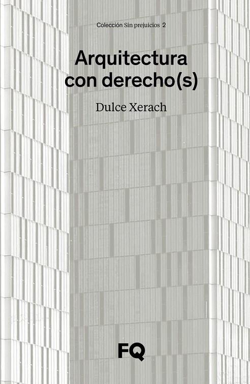ARQUITECTURA CON DERECHO(S) | 9788412174885 | XERACH PÉREZ, DULCE