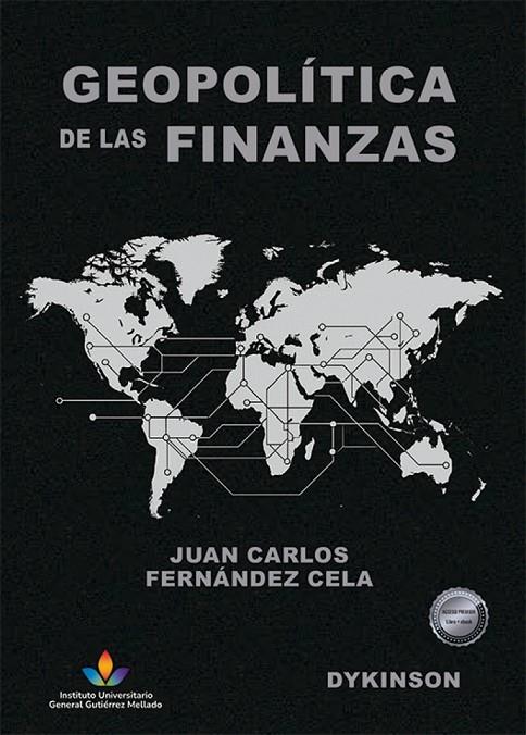 GEOPOLITICA DE LAS FINANZAS | 9791370064372 | FERNANDEZ CELA, JUAN CARLOS
