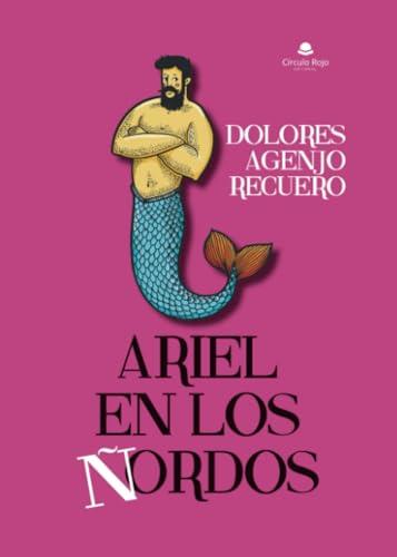 ARIEL EN LOS ÑORDOS | 9788410610330 | AGENJO RECUERO, DOLORES