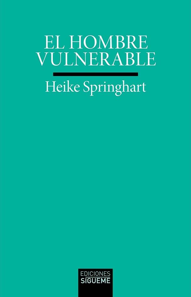 HOMBRE VULNERABLE, EL | 9788430120758 | SPRINGHART, HEIKE