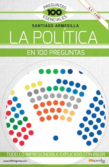 POLÍTICA EN 100 PREGUNTAS, LA | 9788413051079 | ARMESILLA CONDE, SANTIAGO JAVIER