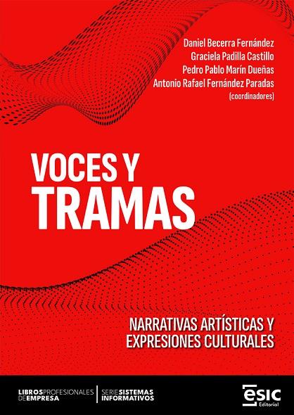 VOCES Y TRAMAS | 9788411921640 | BECERRA FERNANDEZ, DANIEL / PADILLA CASTILLO, GRACIE