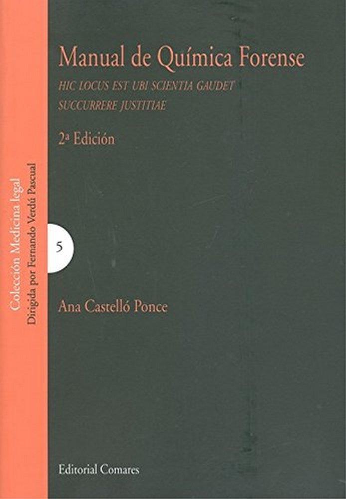 MANUAL DE QUIMICA FORENSE 2ª ED. | 9788490455425 | CASTELLO PONCE, ANA