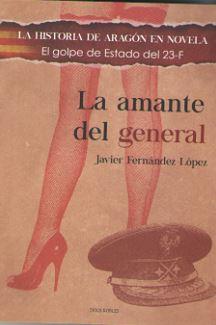 AMANTE DEL GENERAL, LA | 9788494420320 | FERNANDEZ LOPEZ, JAVIER