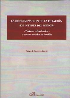 DETERMINACION DE LA FILIACION "EN INTERES DEL MENOR", LA | 9788413244341 | FEMENIA LOPEZ, PEDRO J.